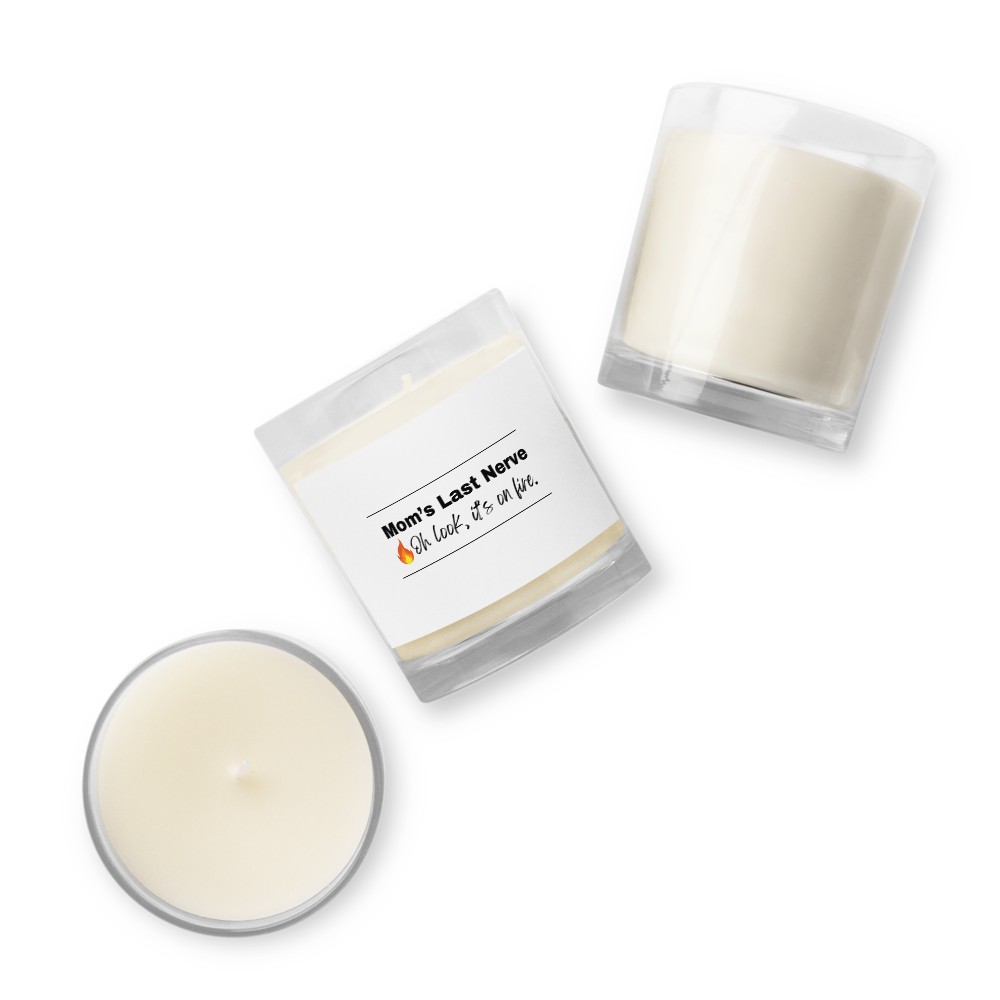 MOM'S LAST NERVE - Glass Jar Soy Wax Candle