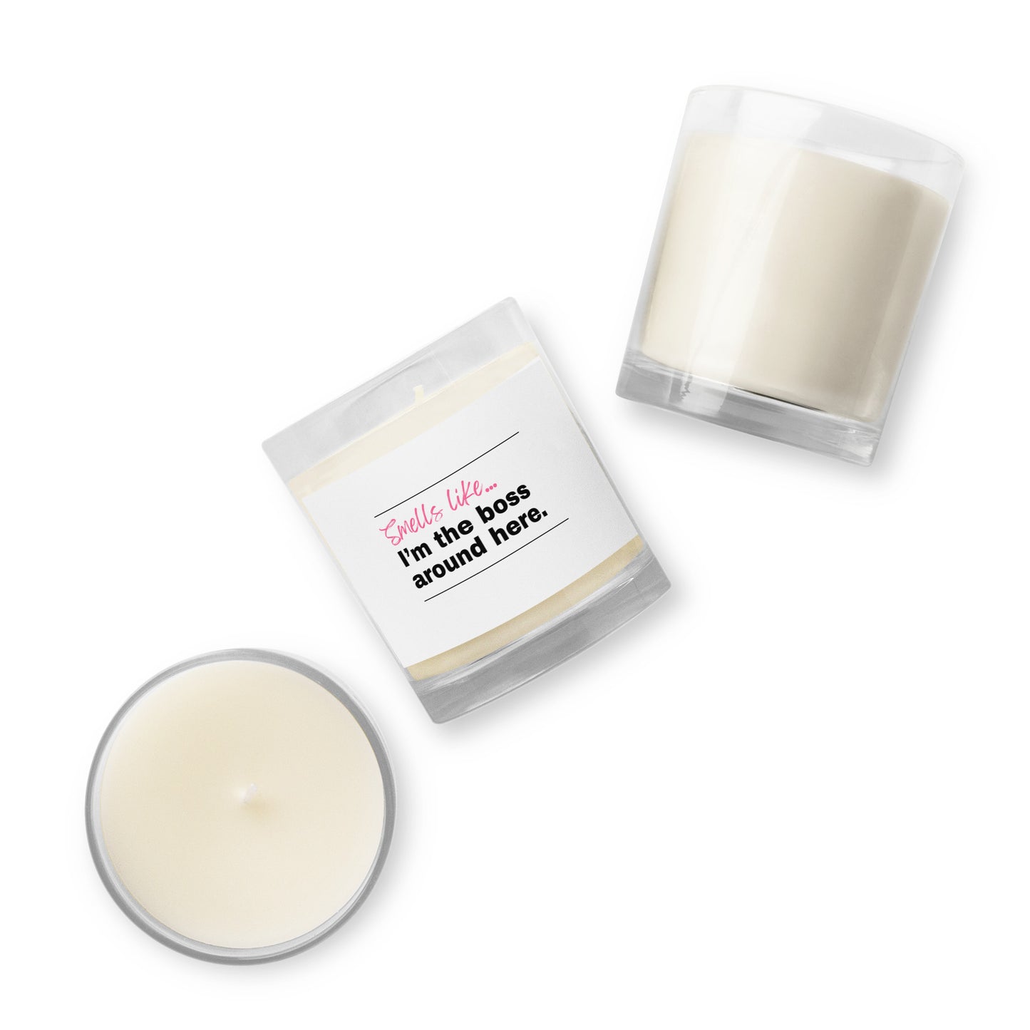 SMELLS LIKE I'M THE BOSS - Glass Jar Soy Wax Candle