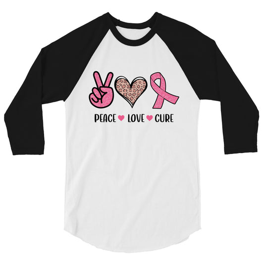 Peace Love Cure - 3/4 Sleeve Raglan Shirt