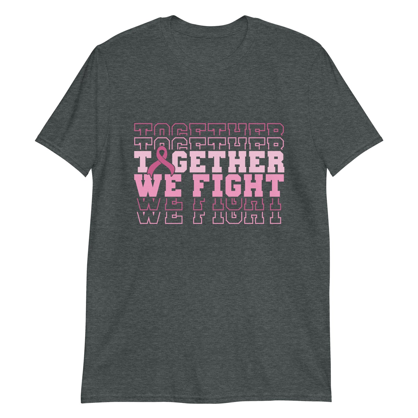 Together We Fight - Fight Cancer Unisex T-shirt