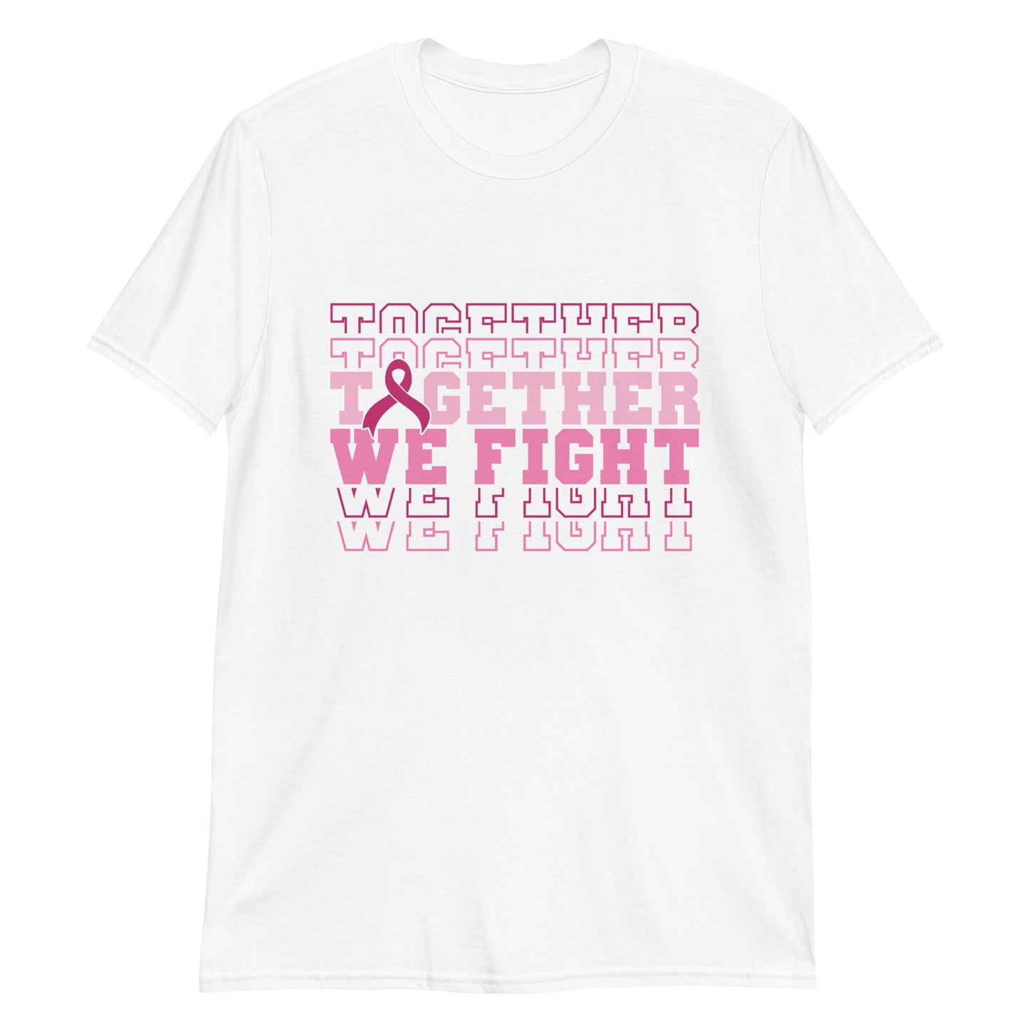 Together We Fight - Fight Cancer Unisex T-shirt