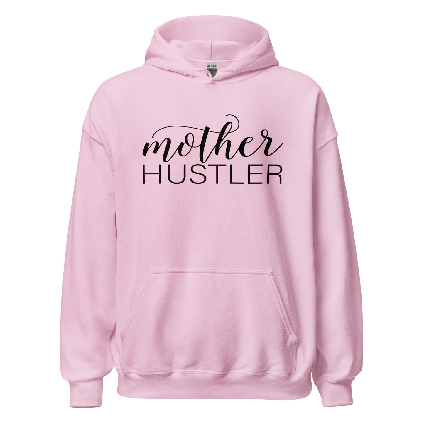 MOTHER HUSTLER - Unisex Hoodie