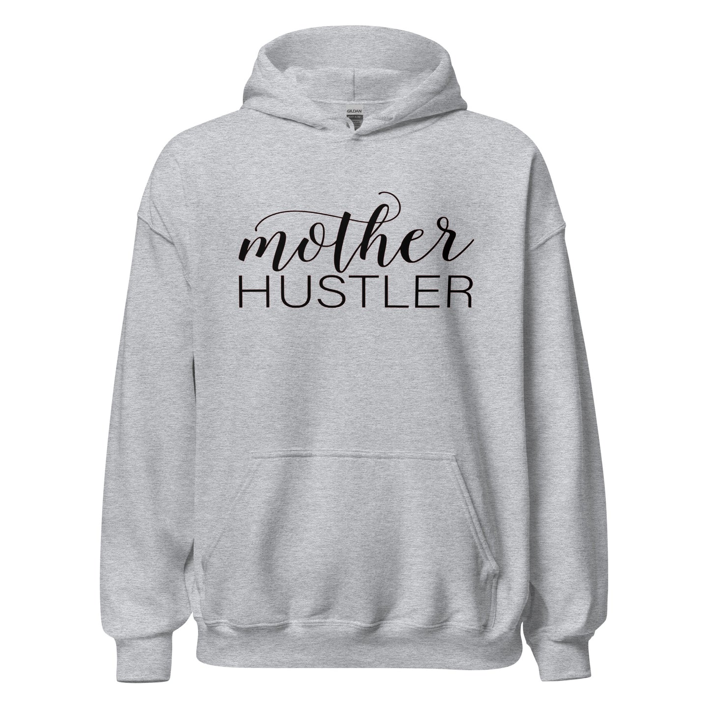 MOTHER HUSTLER - Unisex Hoodie