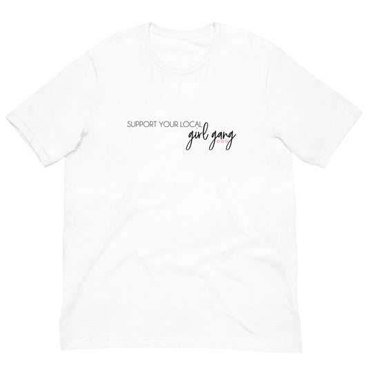 Support Your Local Girl Gang Cotton Tee